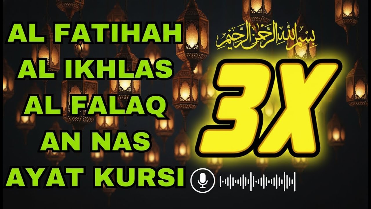 3X FATIHA, 3X AYAT KURSI, 3X IKHLAS, FELAK, NAS | SIHR, MAGIC, JINN, EVIL-EYE | ALAA AQEL