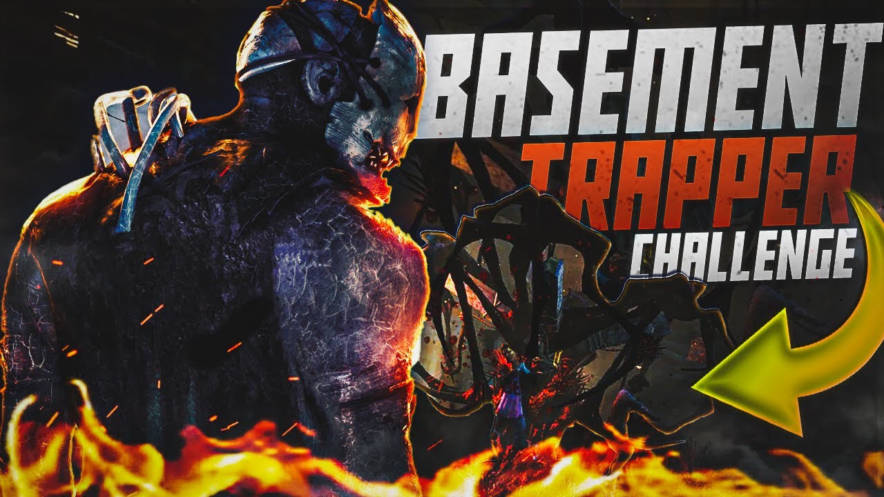 BASEMENT TRAPPER CHALLENGE | Dead By Gaylight
