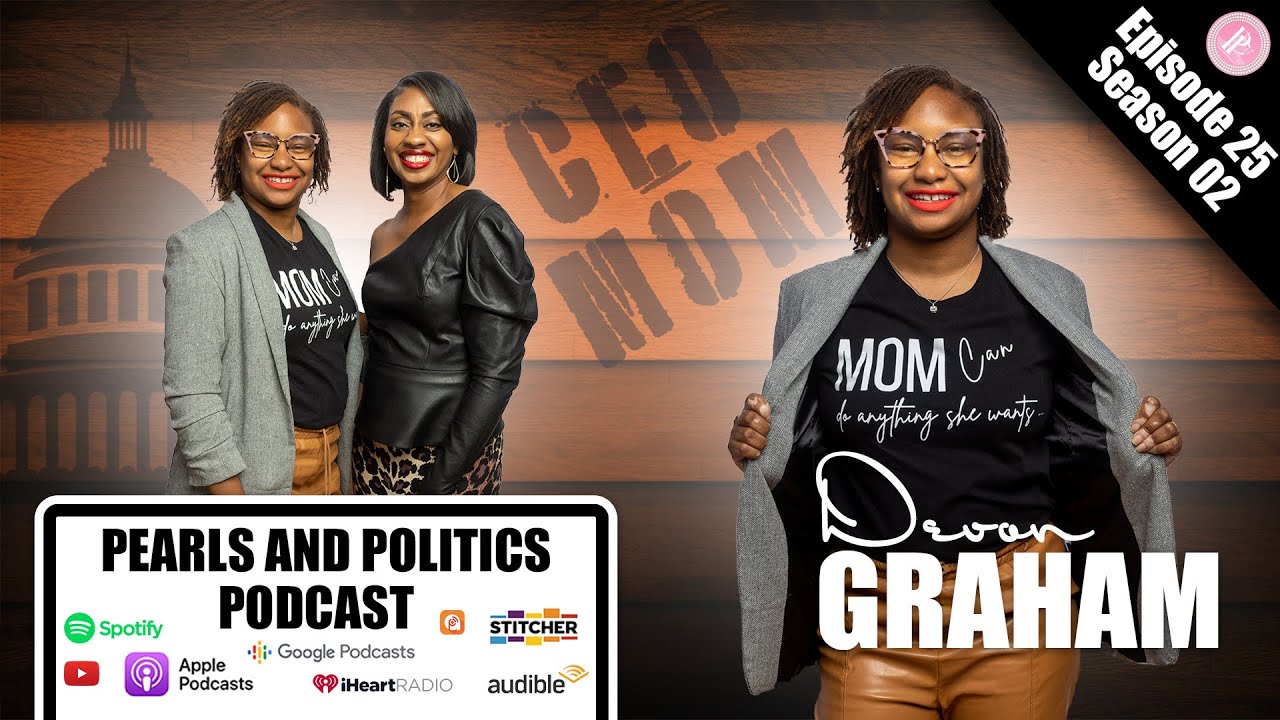 CEO MOM  - Pearls and Politics Podcast Ep 25 Season 02