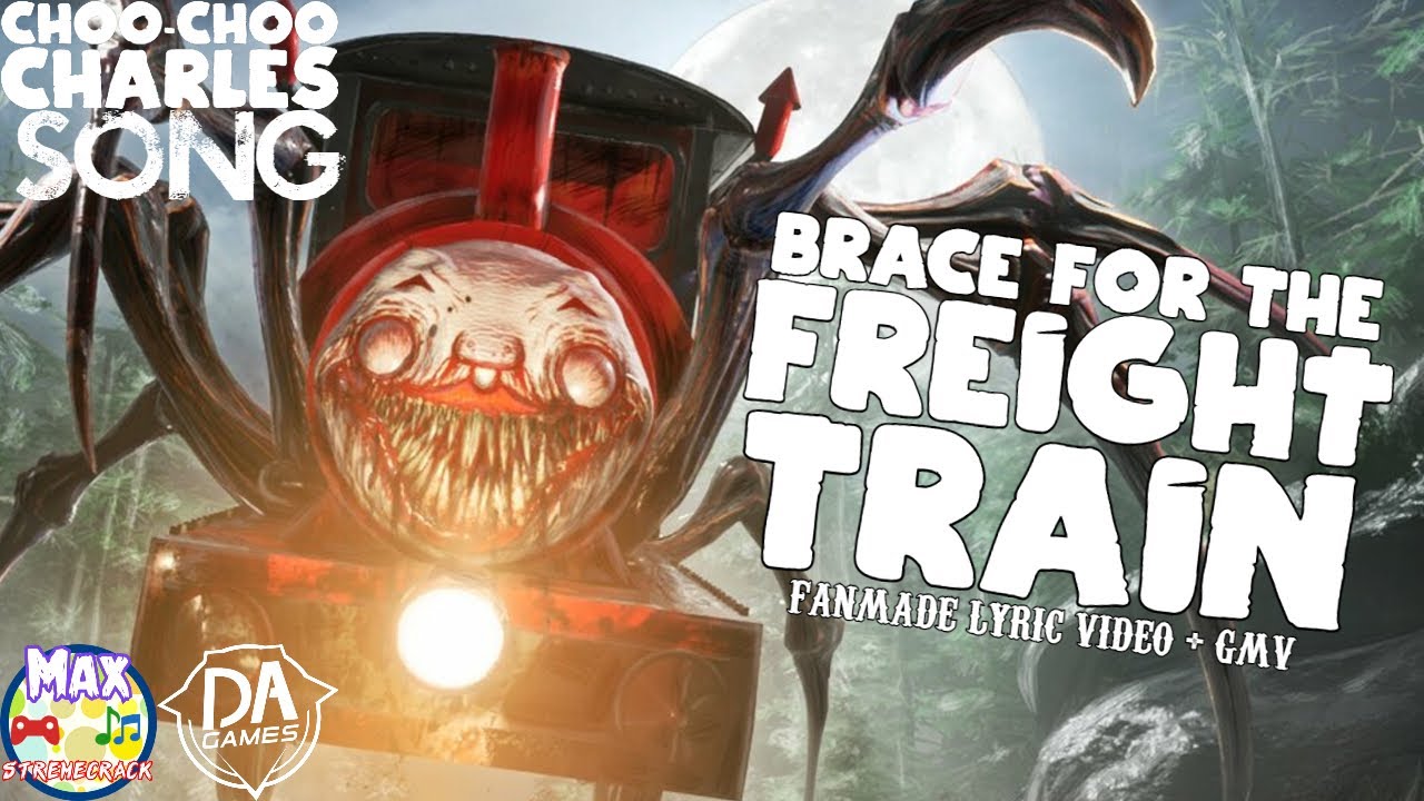 Choo Choo Charles Song 