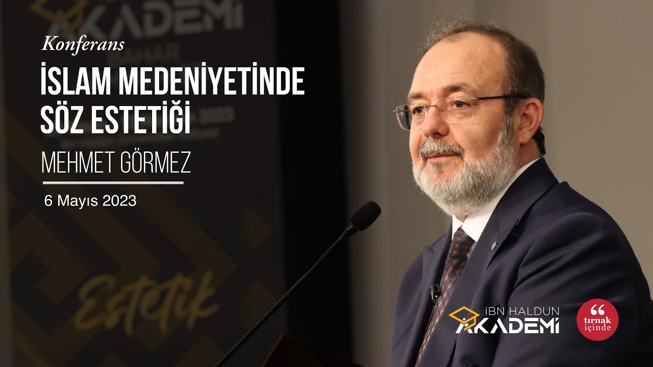 İslam Medeniyetinde Söz Estetiği I Mehmet Görmez #İbnHaldunAkademi