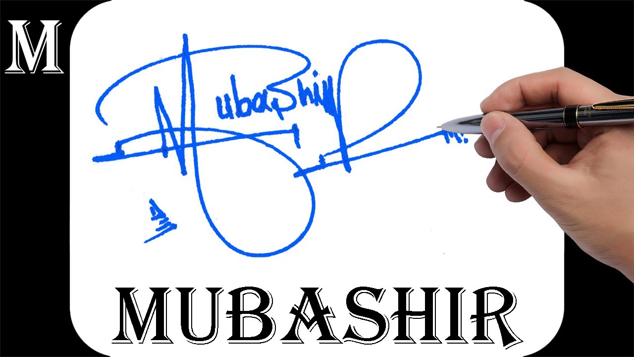 Mubashir name signature design - M signature style - How to signature your name