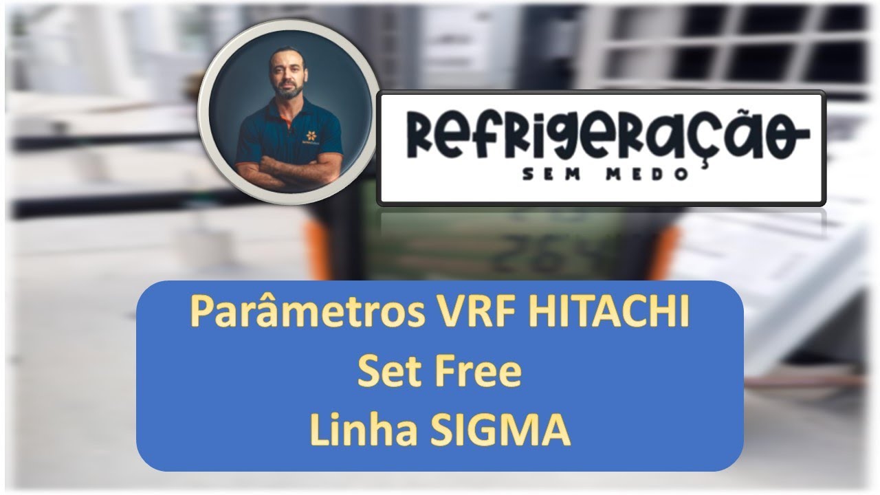 Verificação Parâmetros VRF HITACHI SET FREE SIGMA