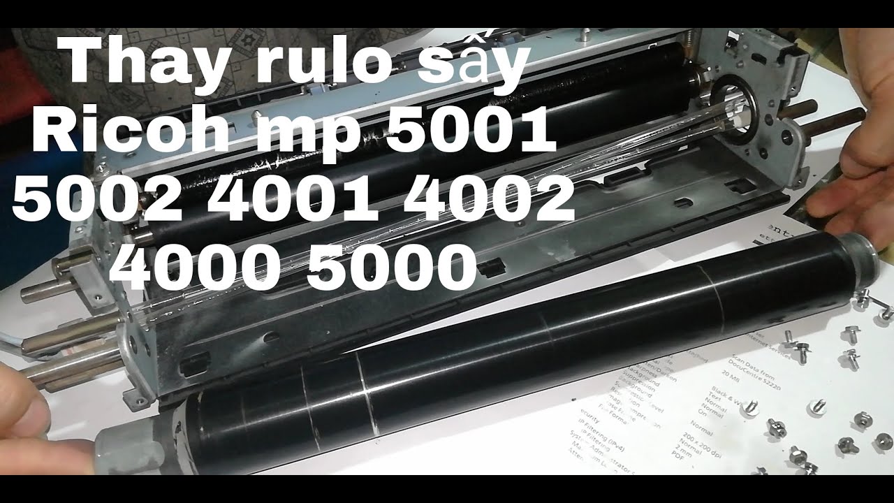 Thay rulo sấy máy photocopy Ricoh mp 5001 5002 4001 4002 4000 5000 | Fuser unit Ricoh Mp 5001 5002