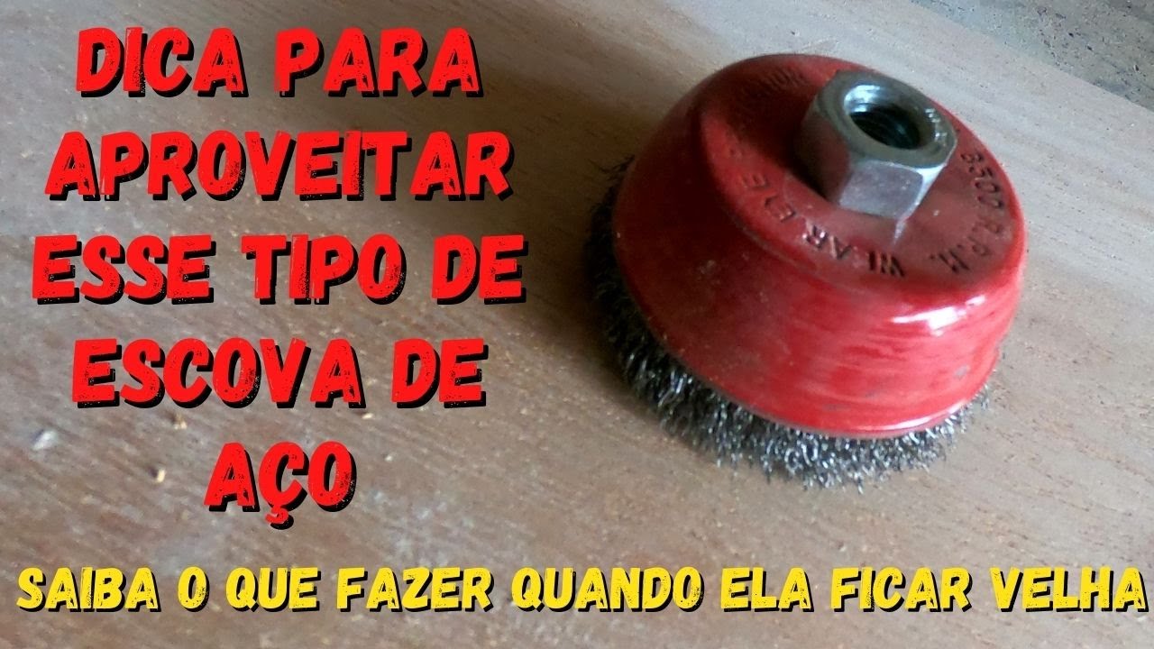 DEPOIS DESSE VÍDEO VOCÊ NUNCA MAIS VAI JOGAR FORA AS ESCOVAS DE AÇO ROTATIVA VELHAS!