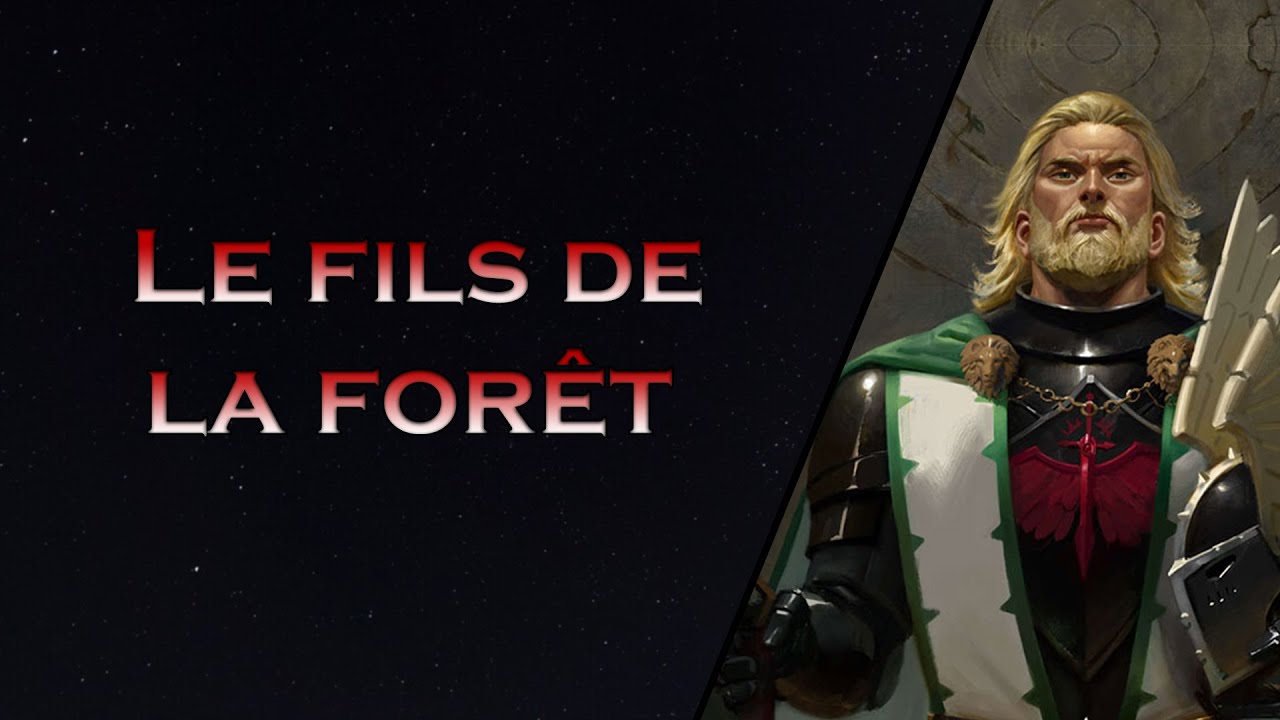 Le fils de la forêt «Warhammer40K song »