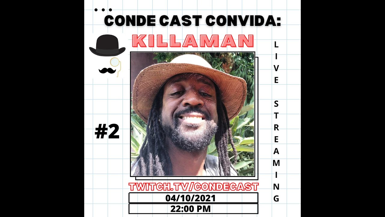 Marcio Killaman - CondeCast #2