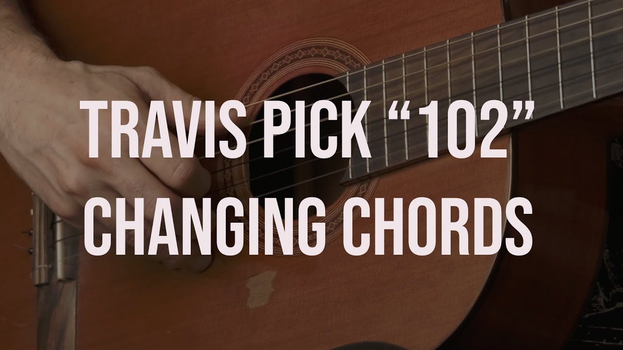 Travis Pick With Different Chords and Variations--Meditative Tutorial