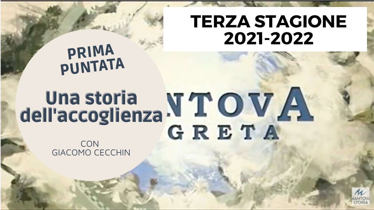 1 Il sociale a Mantova con Giacomo Cecchin - PRIMA PUNTATA - Mantova Segreta Stagione 2