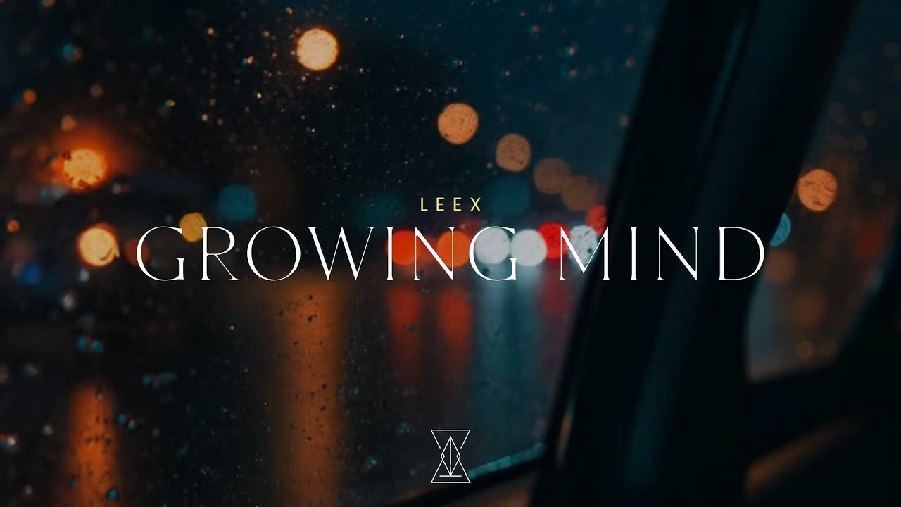 LEEX - Growing Mind