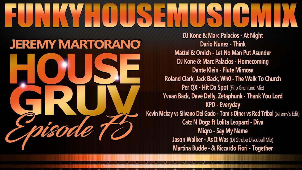 HOUSE GRUV 75 💯 Funky House Music DJ MIX 💯 