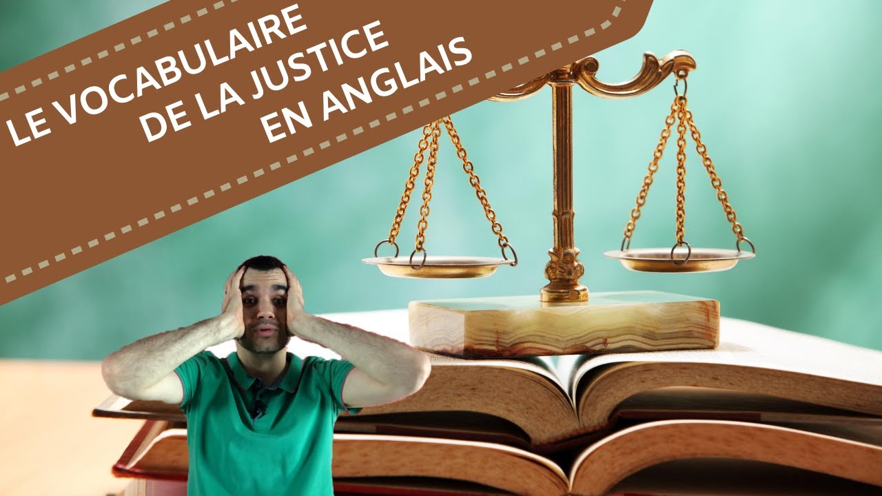 Vocabulaire de la Justice en Anglais 🧑‍⚖️ : Tous les Mots et Expressions à Connaître !