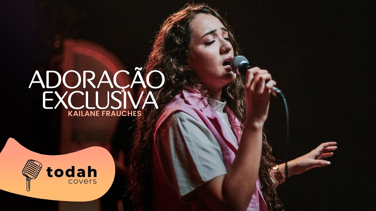 Kailane Frauches | Adoração Exclusiva [Cover Esther Fiaux]
