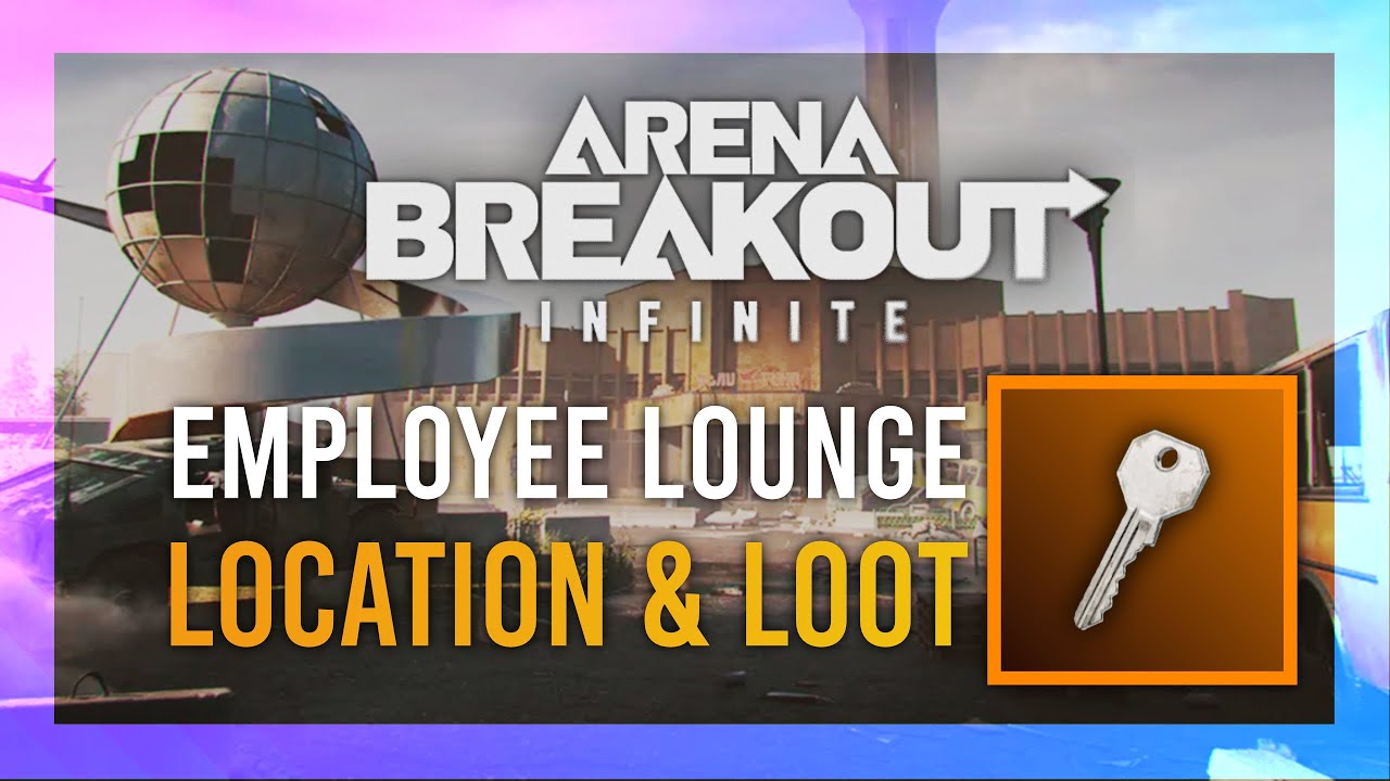 Employee Lounge Key | Location + LOOT Guide | Arena Breakout: Infinite | Airport Keys