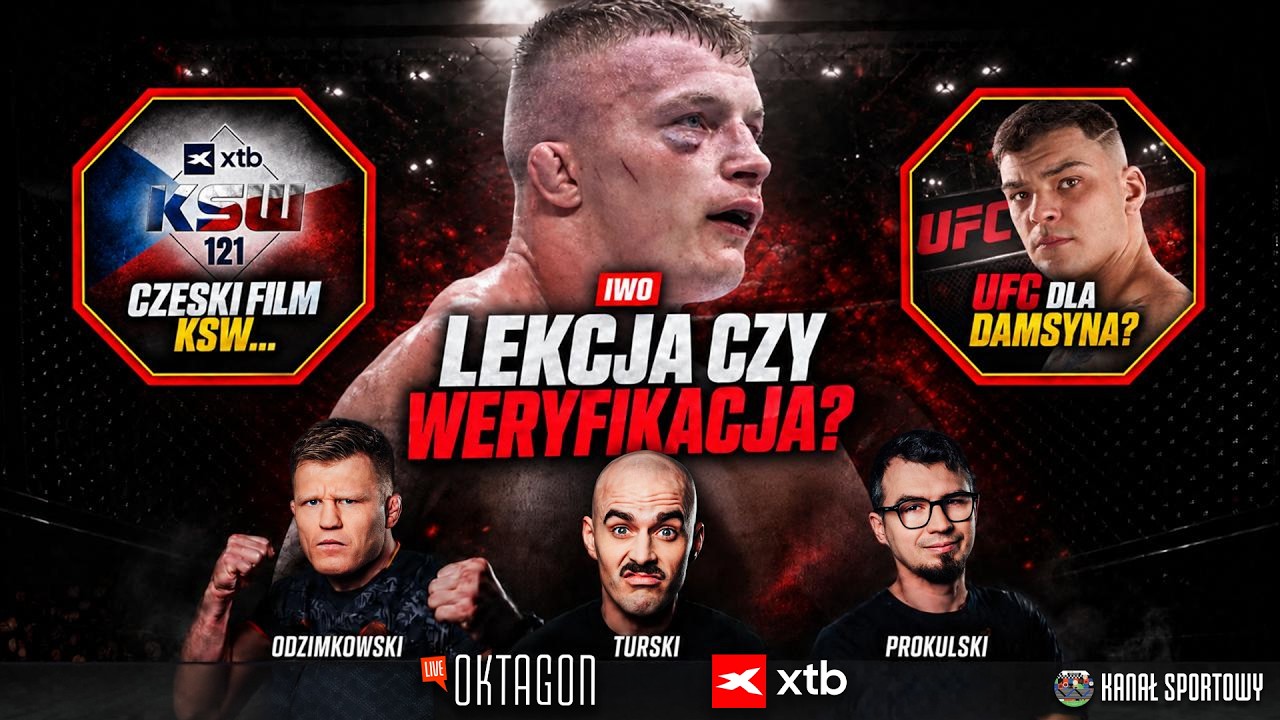 OKTAGON LIVE | KSW 121: CZESKI FILM... IWO: LEKCJA CZY WERYFIKACJA? UFC DLA DAMSYNA?