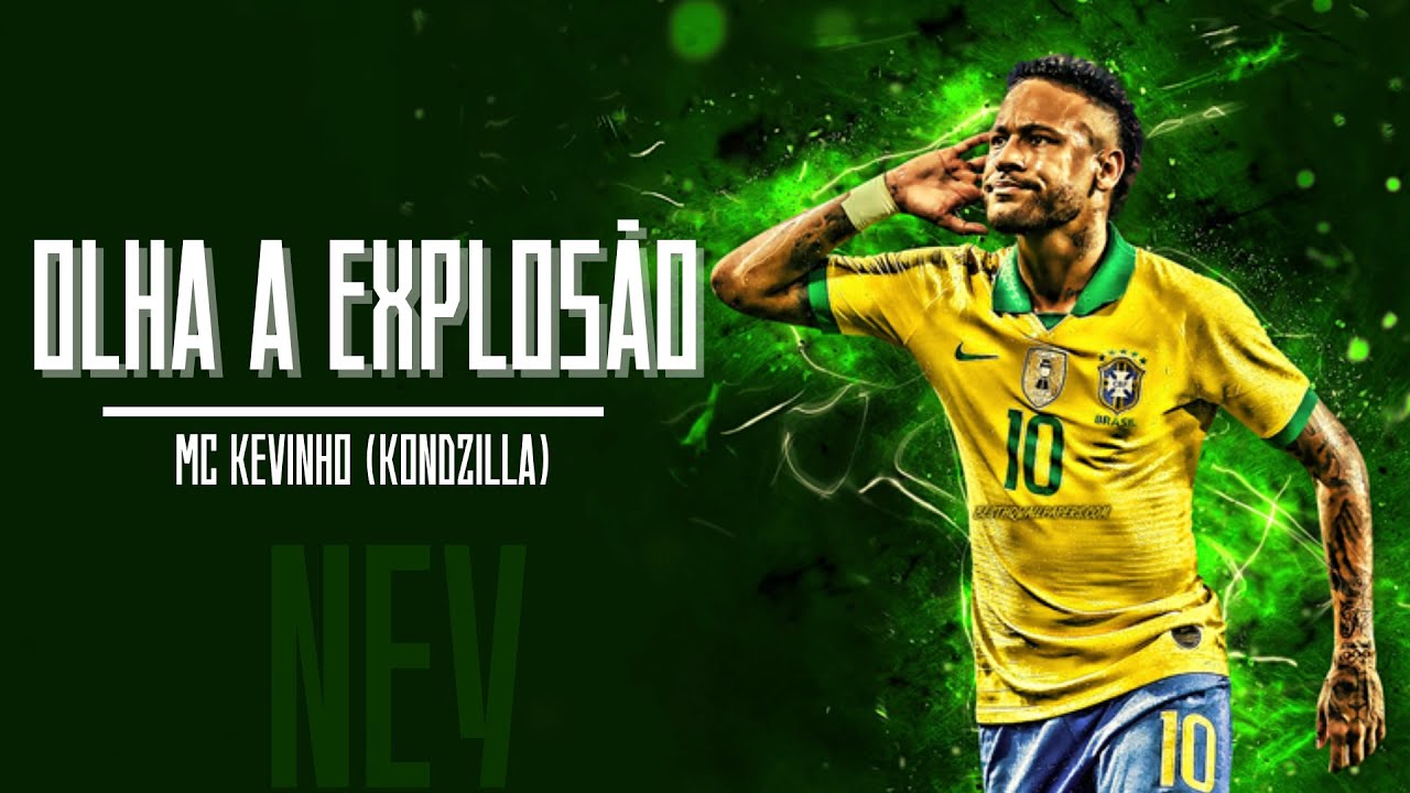 NEYMAR JR | Olha a Explos&atilde;o - MC Kevinho || FLOW BRASILE&Ntilde;O