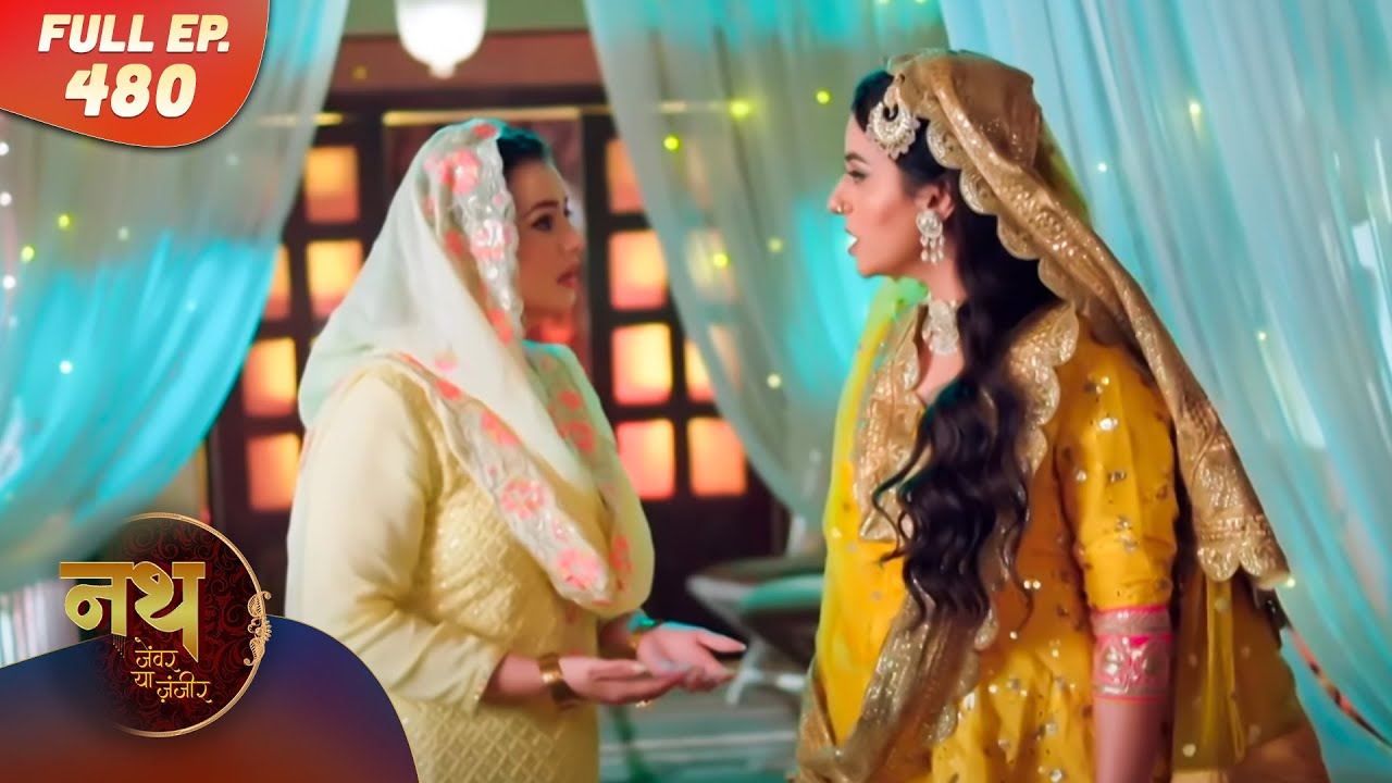 Nath Zewar Ya Zanjeer | Full Episode 480 | Dangal Tv