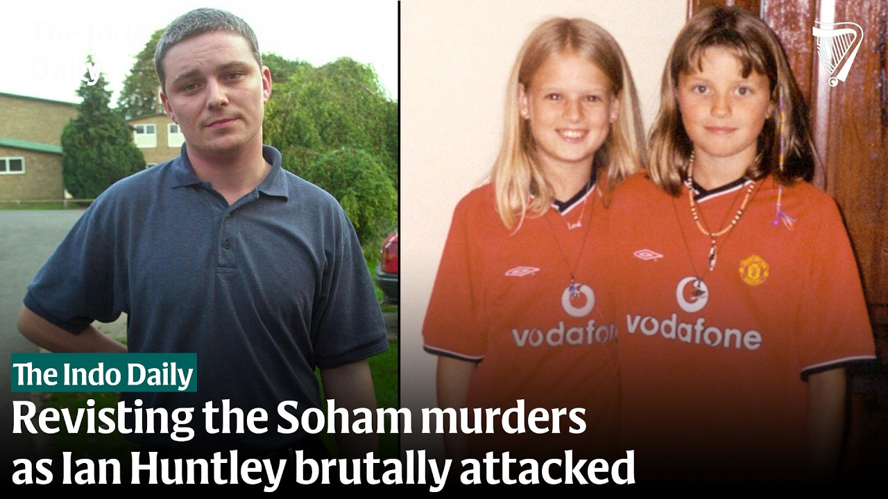 Child killer Ian Huntley attacked in prison | Soham Murders | The Indo Daily