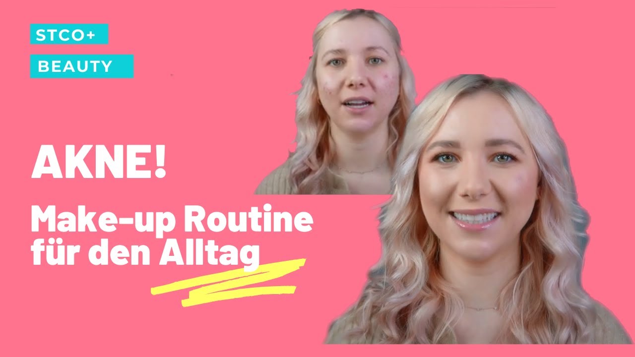 Die richtige Make-up Routine bei Akne. Meine Tages-Make-up Anleitung. Das Tutorial 4 u!