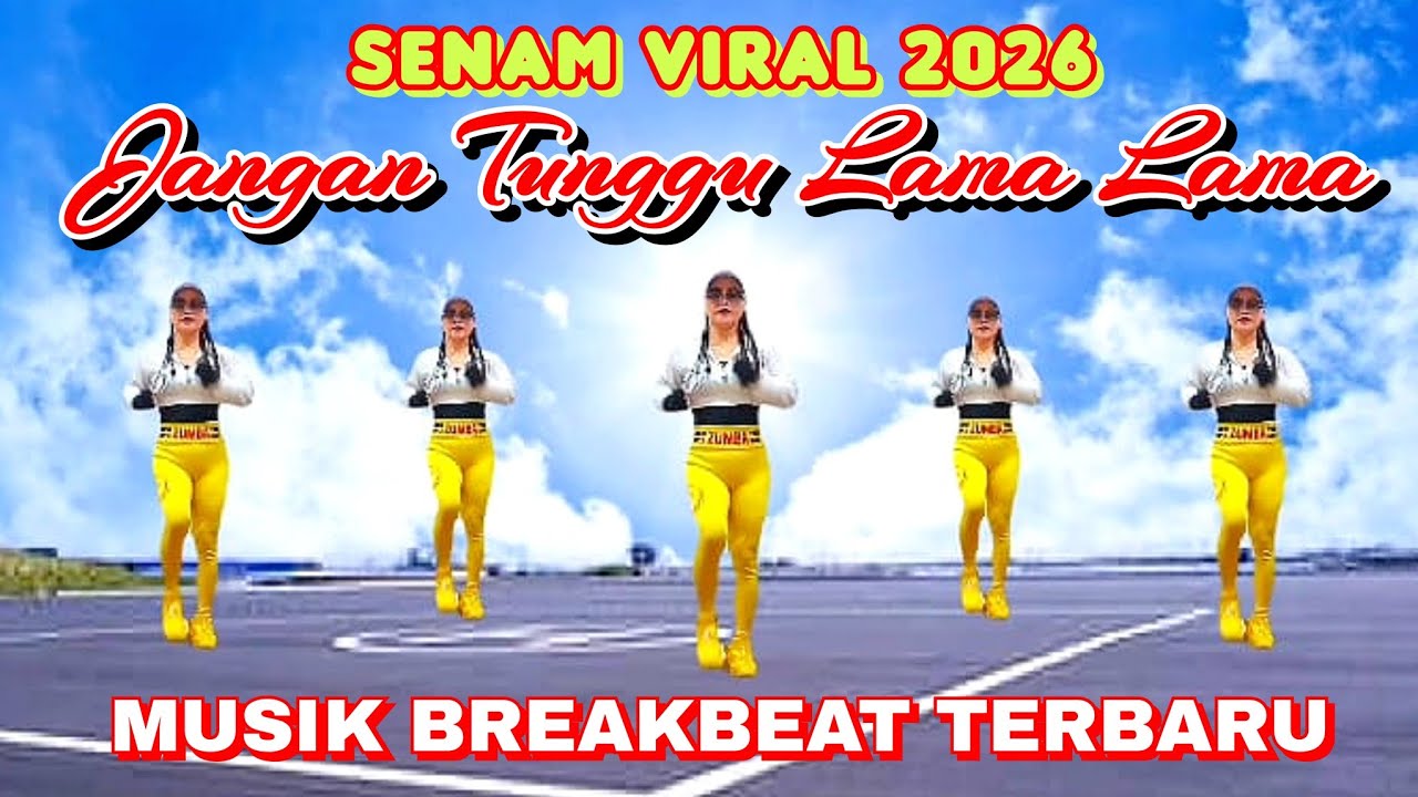SENAM VIRAL 2026 MUSIK BREAKBEAT TERBARU | JANGAN TUNGGU LAMA LAMA | CHOREO Irna Chendani