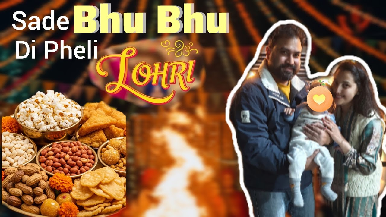 BhuBhu's First Lohri Celebration 2026🥜🥨 Punjabi Festival✨🥁 @AKUnfiltered-s8d 
