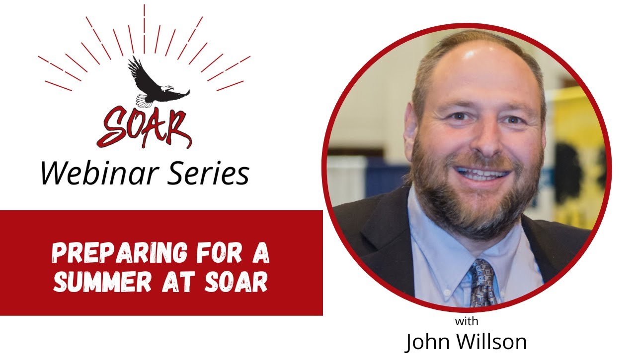 Preparing for a Summer at SOAR April 22, 2025 Webinar