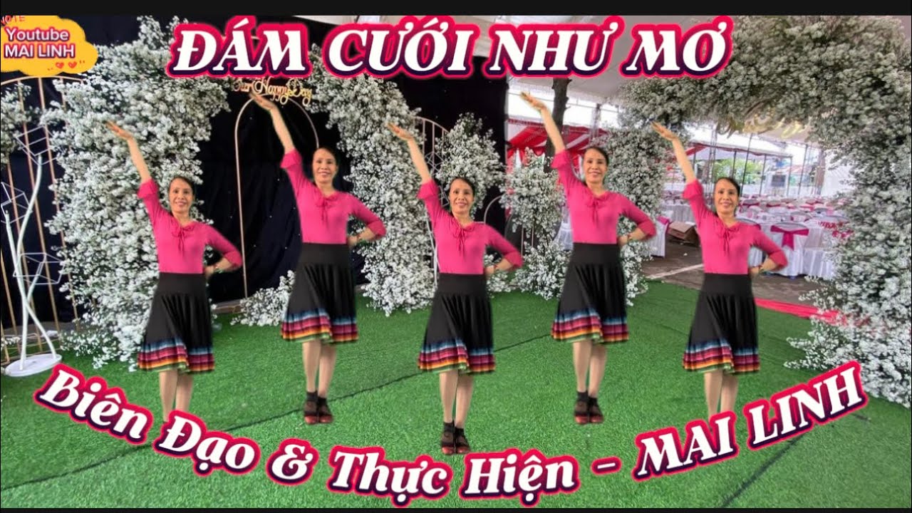 ĐÁM CƯỚI NHƯ MƠ - Cha Cha Dân Vũ // Biên Đạo : MAI LINH // có hướng dẫn và cùng hướng dưới video👇