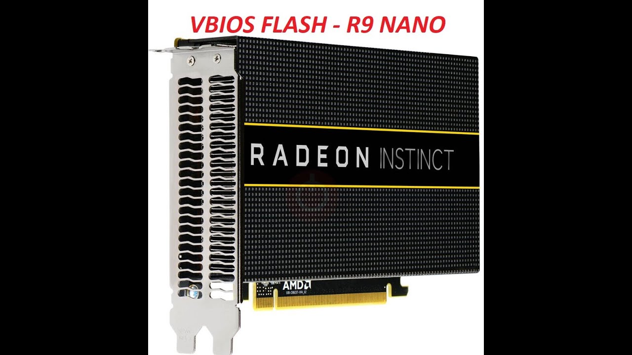 [HOW TO] Flash Vbios della r9 fury nano sulla amd mi 8 instinct