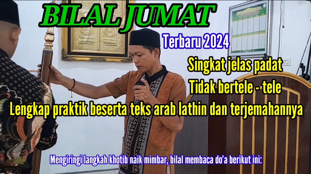 Bilal jumat singkat jelas padat lengkap teks arab lathin dan terjemahannya