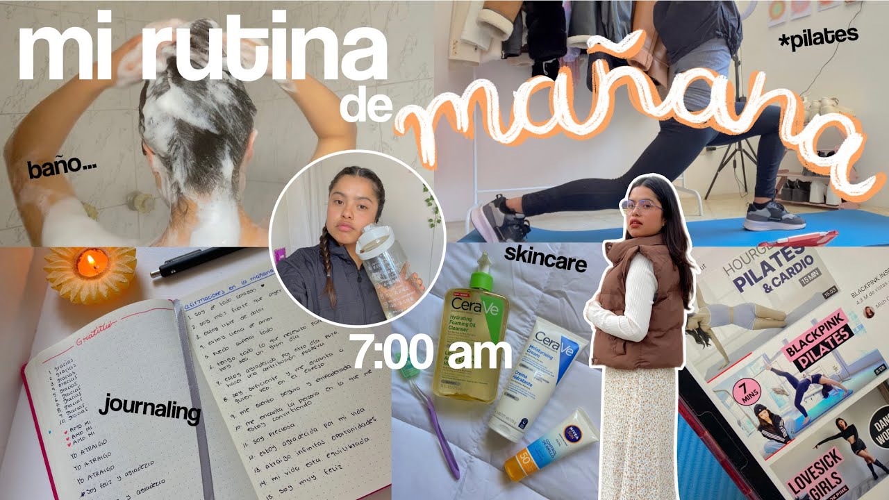 7:00 AM mi rutina en la mañana 🤍🌞 journaling, pilates, skincare, desayuno ft. DOSSIER