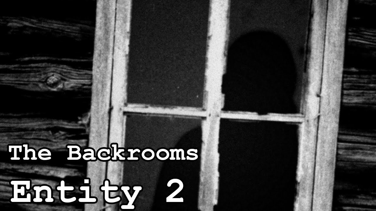 Entity 2 | The Windows | The Backrooms