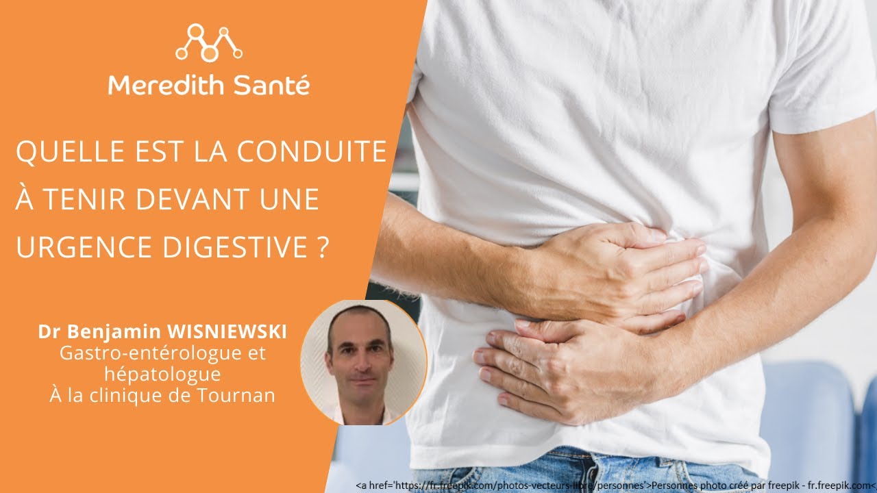 Conduite à tenir devant une urgence digestive - Dr. Benjamin Wisniewski
