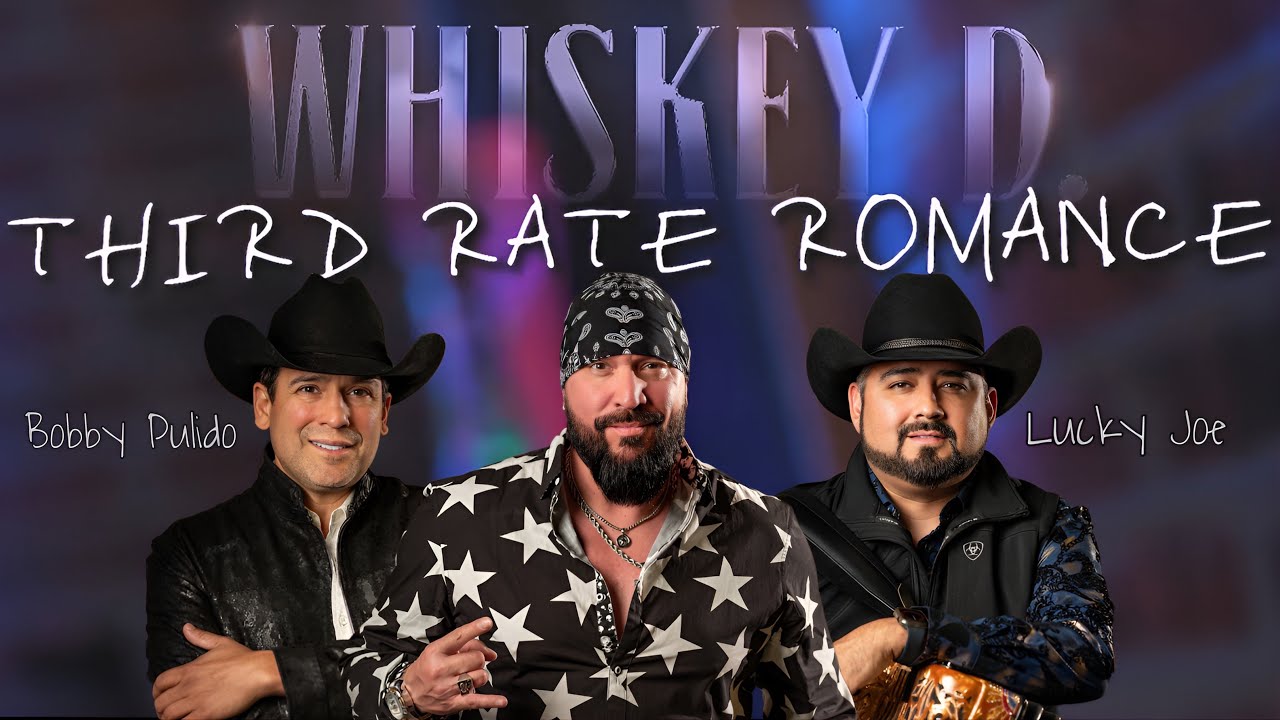 Whiskey D. - Third Rate Romance (feat. Bobby Pulido & Lucky Joe) (Official 4K Video)