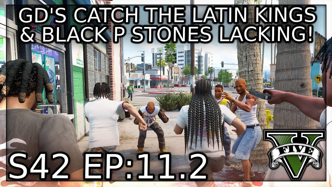 Episode 11.2: GD's Catch Latin Kings & Black P Stones Lacking?! | GTA RP | Grizzley World Chiraq
