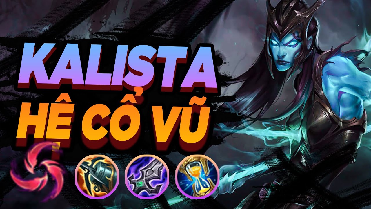 XẠ THỦ HỆ CỔ VŨ - KALISTAR TRONG TAY CƯỜNG 7 NÚI TÍNH TOÁN NHƯ THẦN!