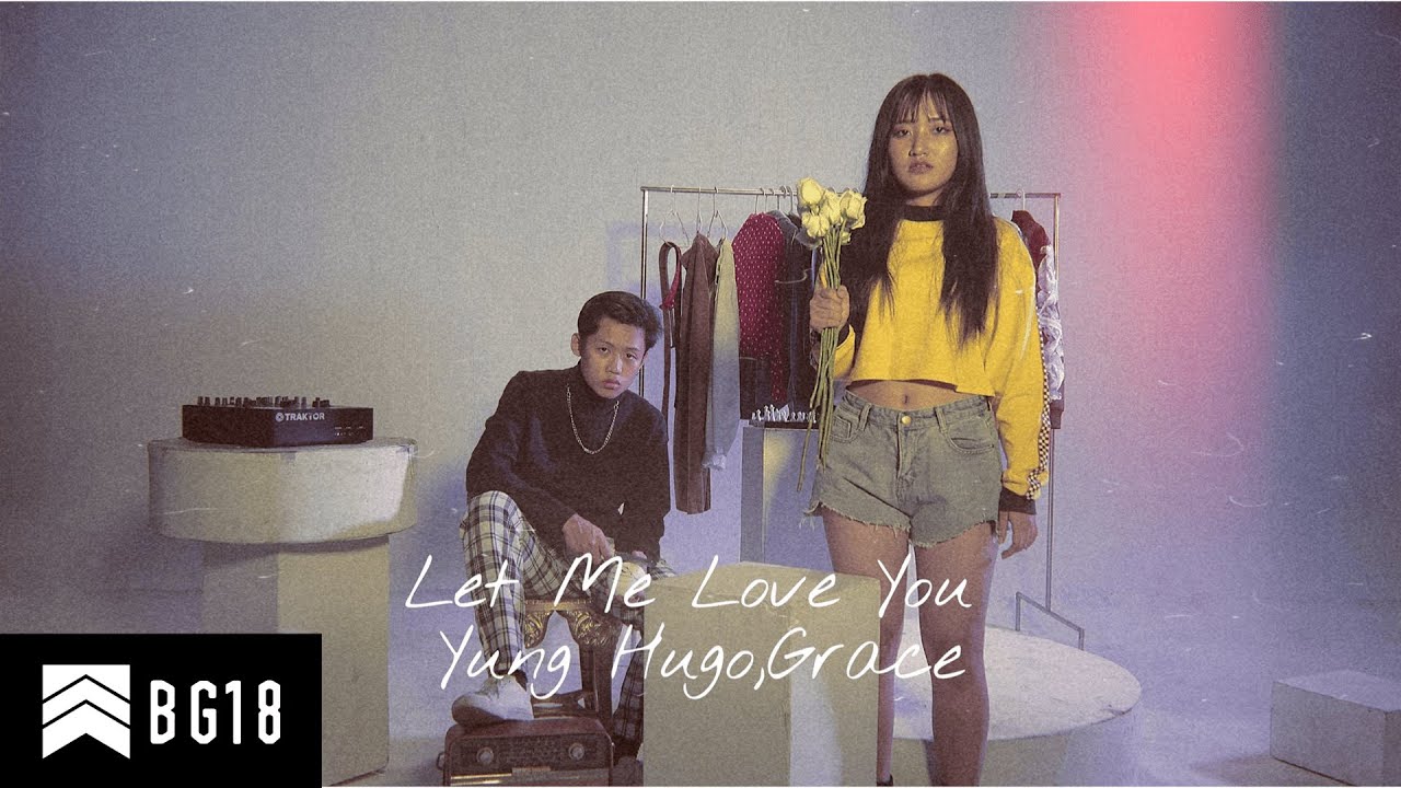 Yung Hugo,Grace-Let Me Love You   [ Official  Music Video ]