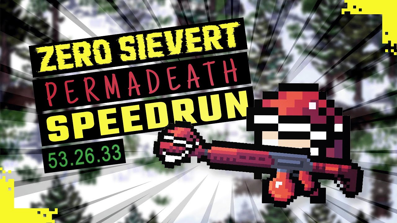 ZERO SIEVERT: Permadeath Speedrun - 54min Christmas Special