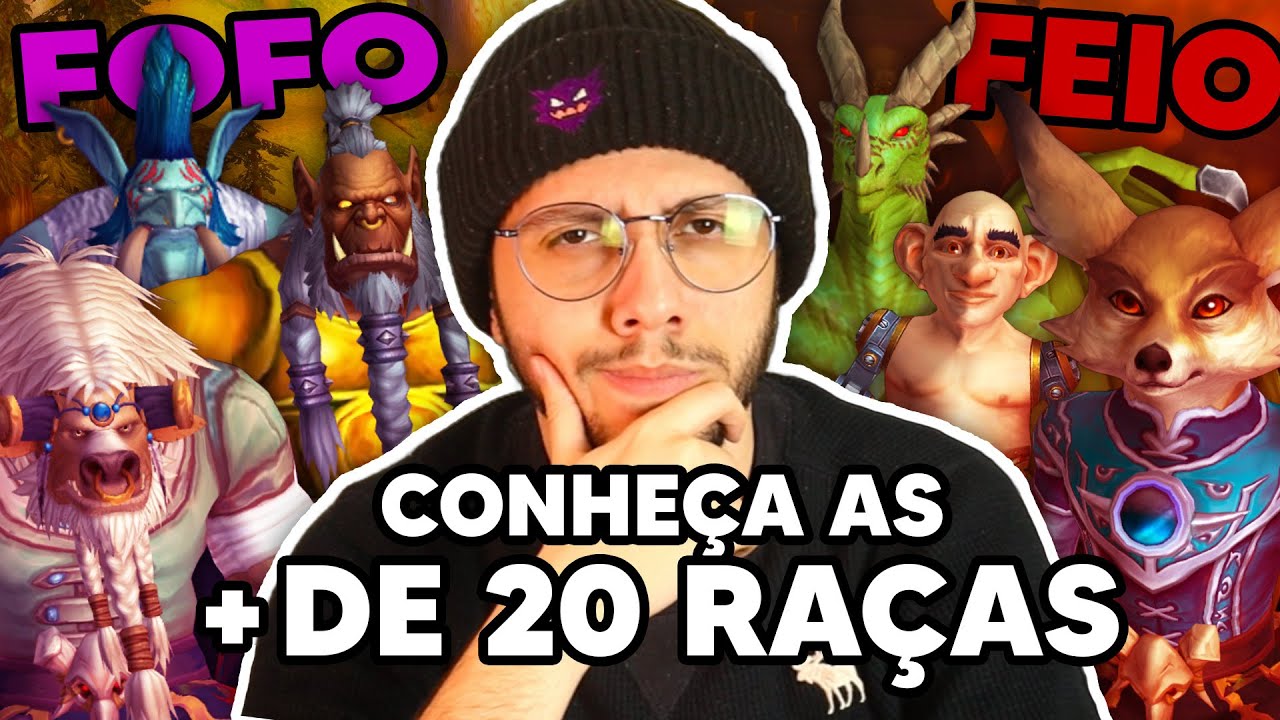 qual a raça mais BONITA e mais FEIA do WORLD OF WARCRAFT?