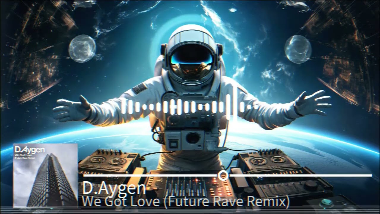 D Aygen We Got Love (Future Rave Remix)