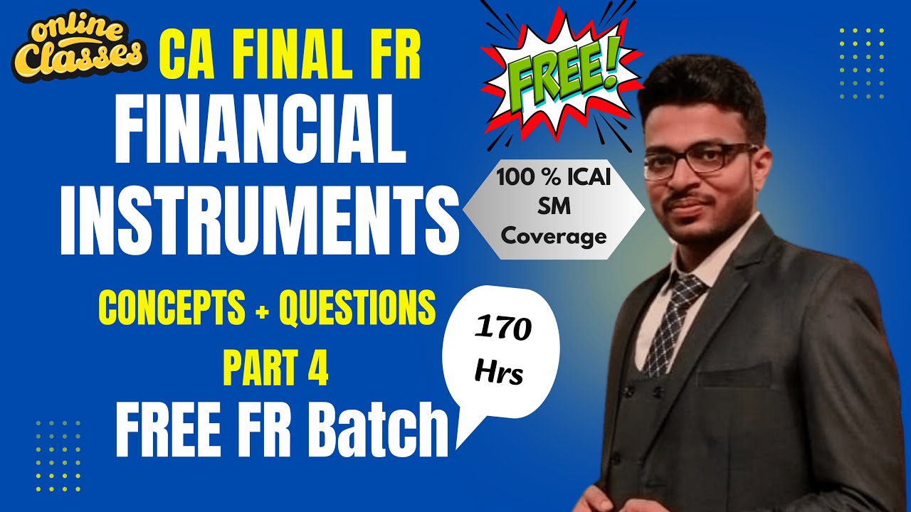CA Final Financial Instruments | CA Final FR | Ind AS 109 & 32 Part 4