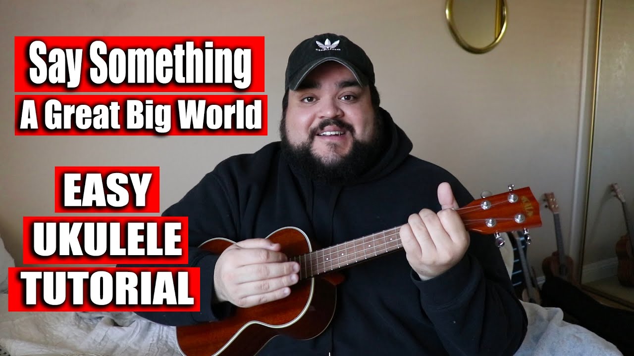 Say Something - A Great Big World | Easy Ukulele Tutorial