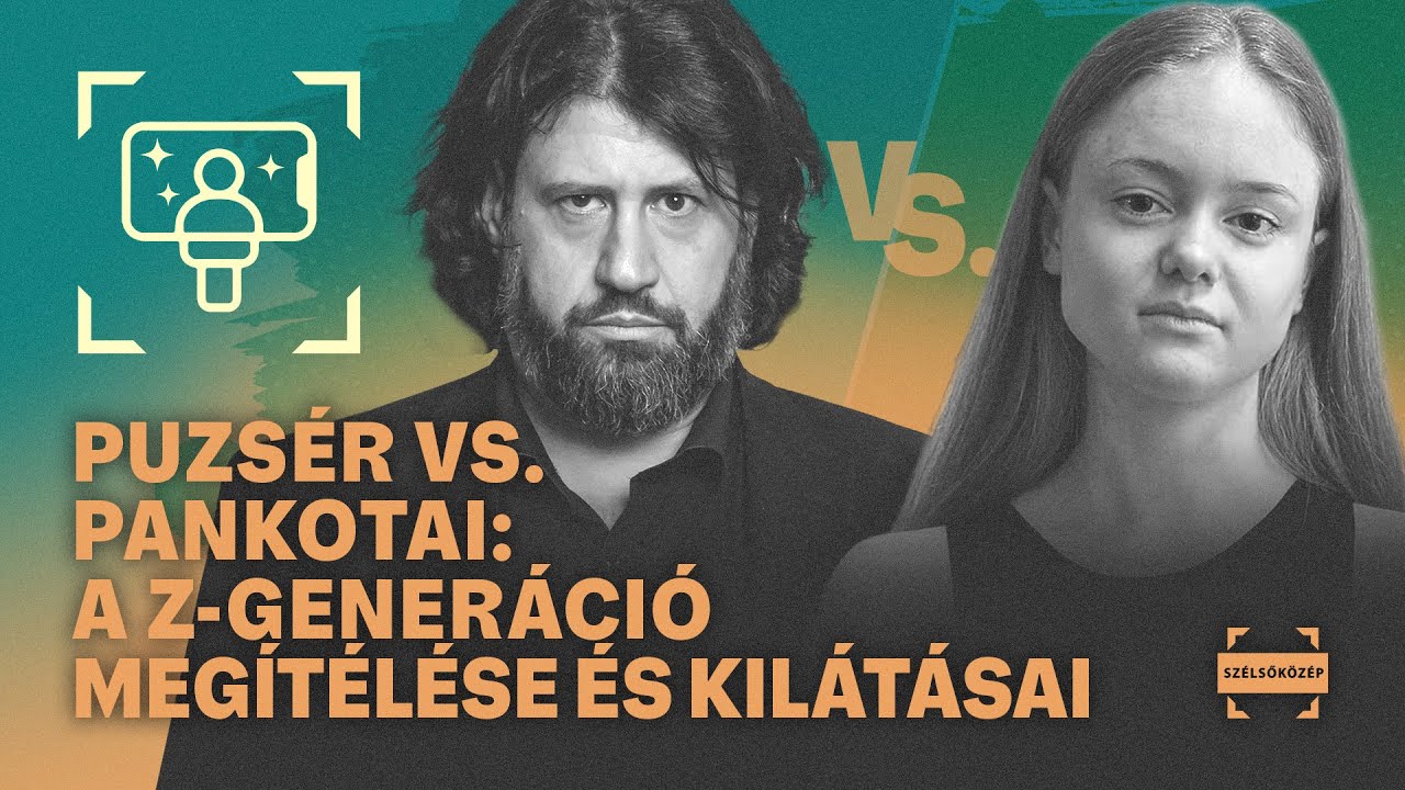Puzsér vs. Pankotai: a Z-generáció megítélése és kilátásai | InfluEst