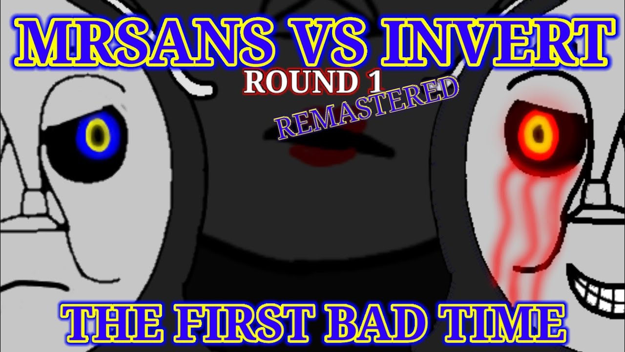 Mrsans Vs Invert Round 1 | REMASTERED!!! | 800 Subscribers Special