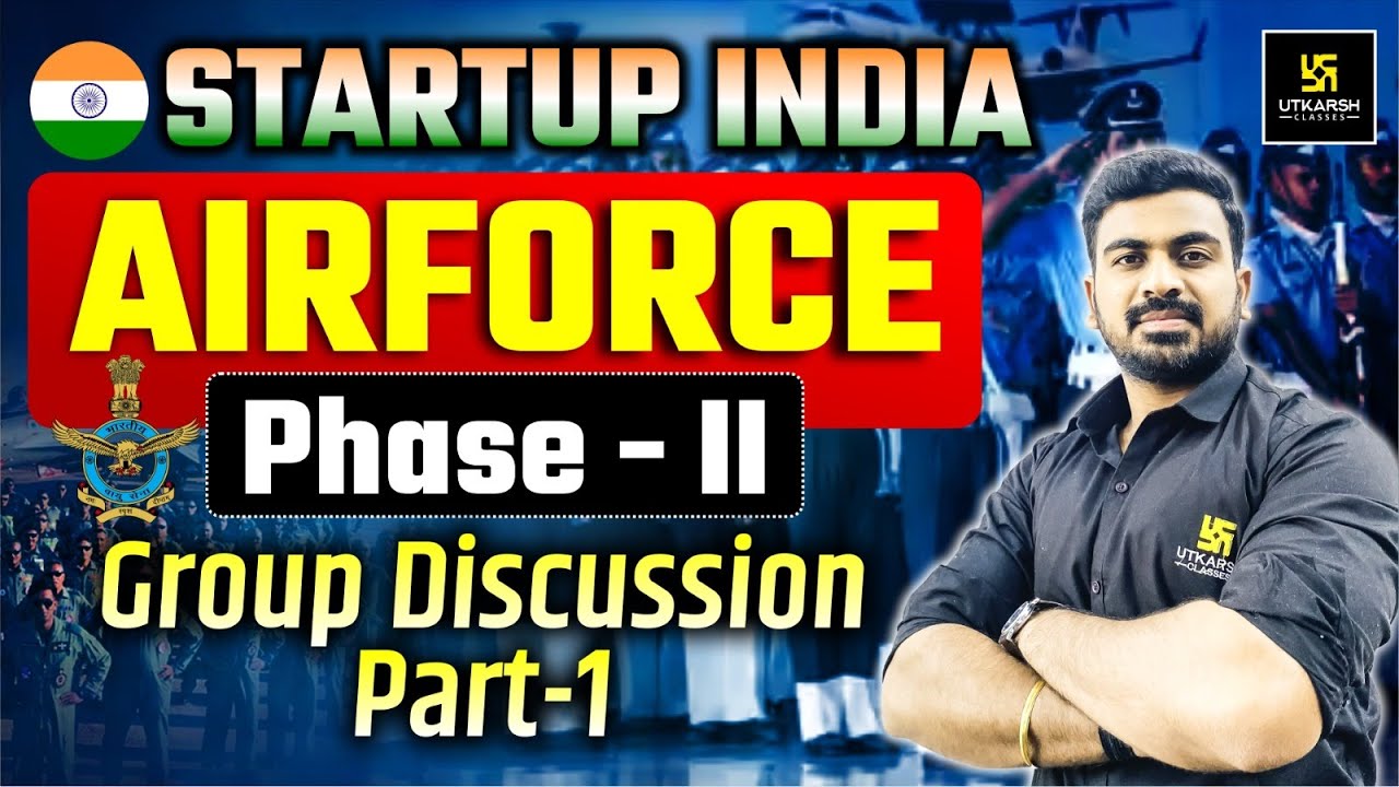 Startup India Part-01 | Air Force Phase-II Group Discussion | Shubham Sir