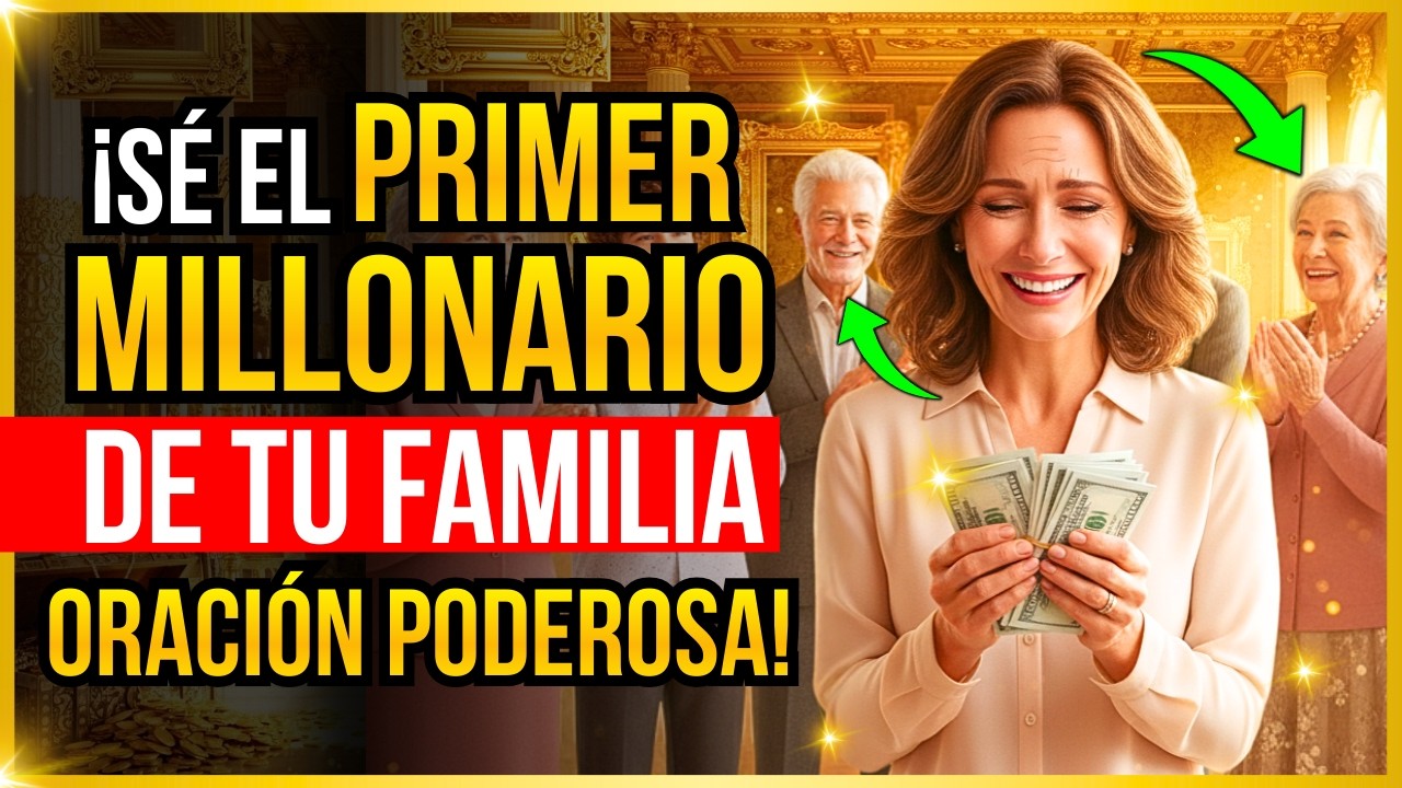 Esta Poderosa Oración Te Convertirá En El Primer Millonario De Tu Familia | ORACIÓN PODEROSA DINERO