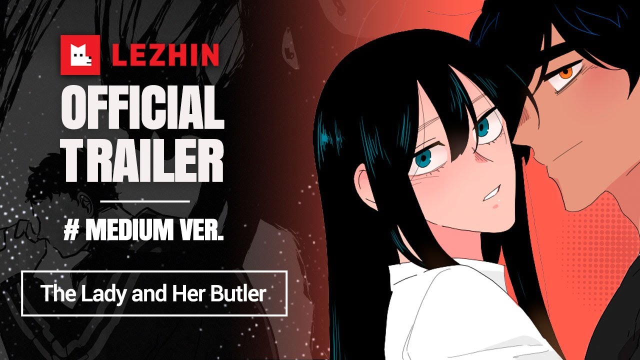The Lady and Her Butler (Medium ver.) | Romance Webtoon Trailer - Lezhin Comics
