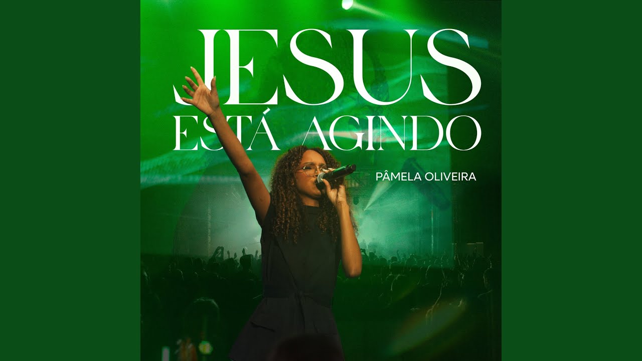 Jesus Está Agindo (Ao Vivo)
