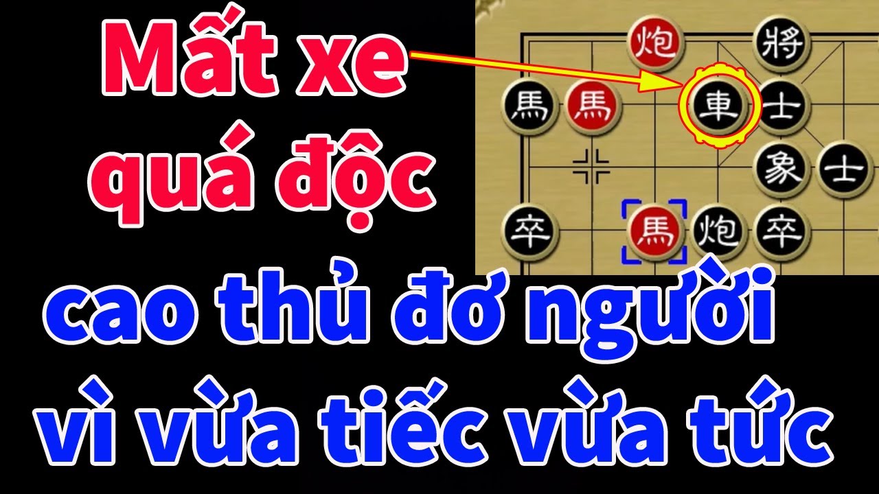 Ván Cờ Mất Xe Kỳ Dị Khiến Cao Thủ Đơ Cả Người Vì Tức!!!