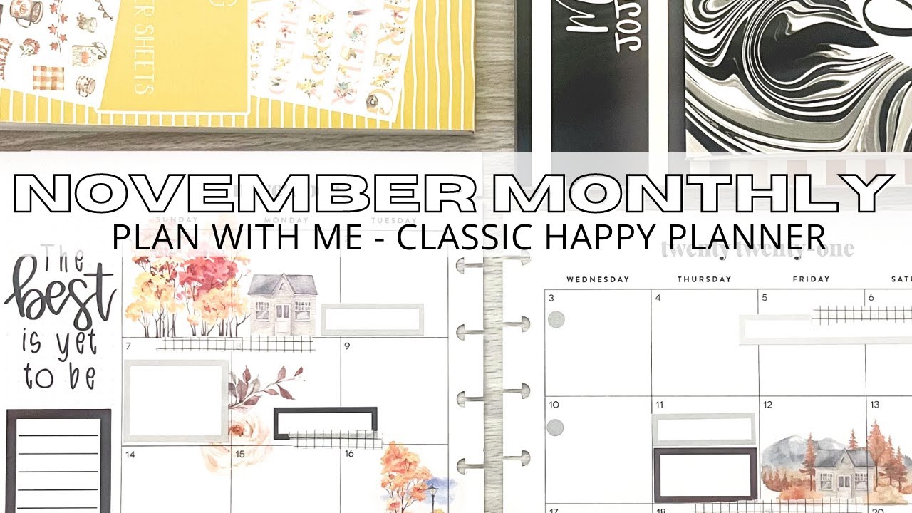 NOVEMBER MONTHLY | PLAN WITH ME | CLASSIC HAPPY PLANNER