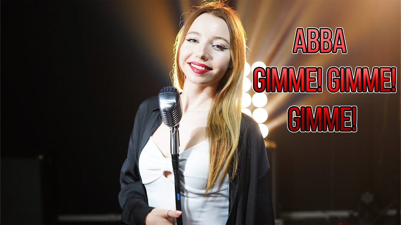 ABBA - Gimme! Gimme! Gimme!; Cover by Giulia Sirbu